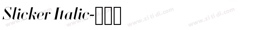 Slicker Italic字体转换 Slicker Italic字体转换